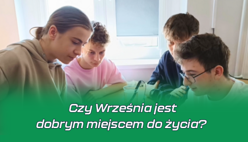 Czy Września jest dobrym miejscem do życia Czy Września jest dobrym miejscem do życia