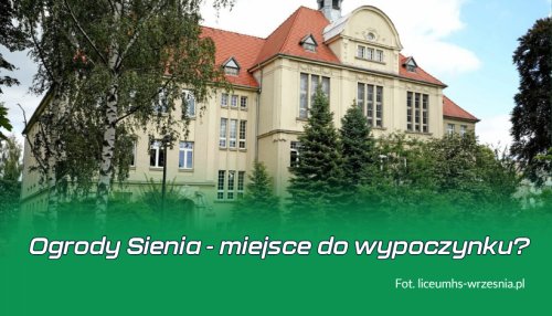 _Ogrody Sienia – miejsce do wypoczynku _Ogrody Sienia - miejsce do wypoczynku